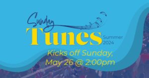 Sunday Tunes graphic at Summerset 